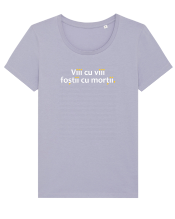 Viii cu viii foștii cu morții Lavender