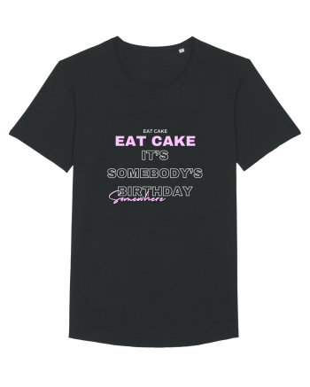 Eat Cake It's Somebody's Birthday Somewhere Black