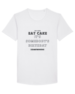 Eat Cake It's Somebody's Birthday Somewhere Tricou mânecă scurtă guler larg Bărbat Skater