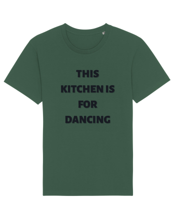this kitchen is for dancing Bottle Green