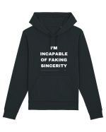 I'm Incapable Of Faking Sincerity Hanorac Unisex Drummer