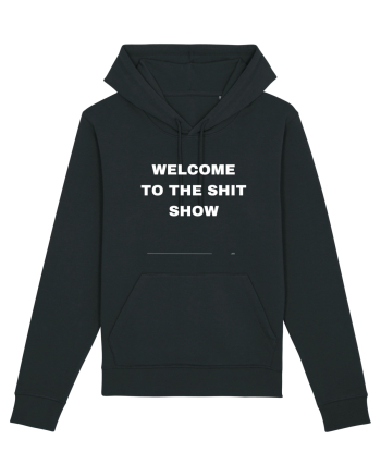 Welcome To The Shit Show Black