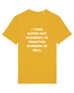 I take super hot showers to practice burning in hell Tricou mânecă scurtă Unisex Rocker