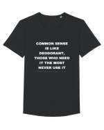 Common sense is like deodorant those who need it the most never use it Tricou mânecă scurtă guler larg Bărbat Skater