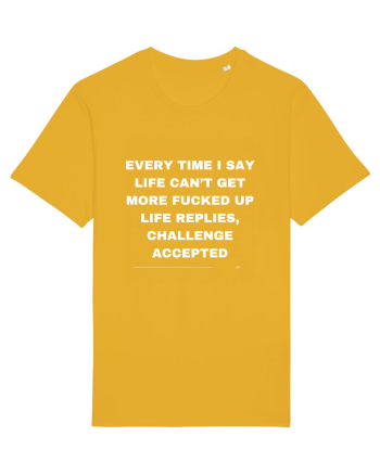 Evey time I say life can't get more fucked up life replies challenge... Spectra Yellow