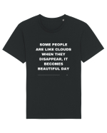 Some people are like clouds when they... Tricou mânecă scurtă Unisex Rocker