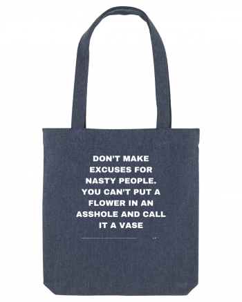 Don't make excuses for nasty people... Midnight Blue