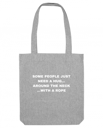 Some people just need a hug... Heather Grey