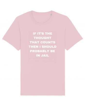 If it s the thought that ... Cotton Pink