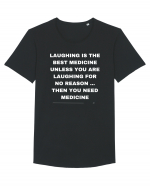 Laughing is the best medicine unless you are laughing for no reason... Tricou mânecă scurtă guler larg Bărbat Skater