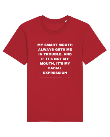 My smart mouth always gets me in trouble... Red