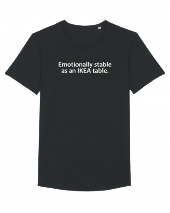Emotionally stable as an IKEA table.  Black