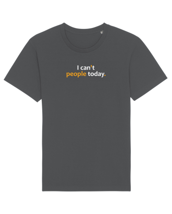 I can't people today.  Anthracite