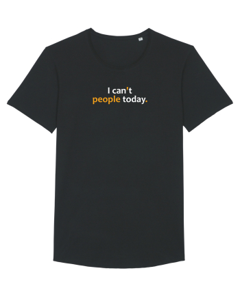 I can't people today.  Black