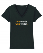 Two words. One finger.  Tricou mânecă scurtă guler V Damă Evoker