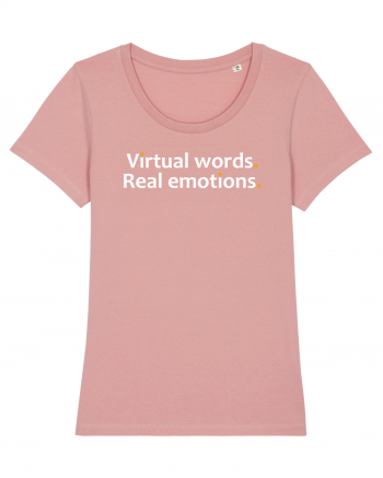 Virtual words. Real emotions.  Canyon Pink