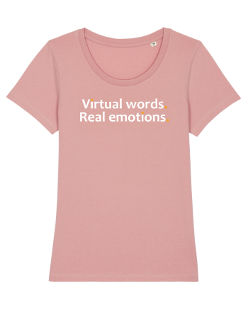 Virtual words. Real emotions.  Canyon Pink