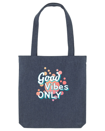 Good Vibes Only Midnight Blue