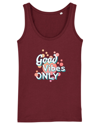 Good Vibes Only Burgundy