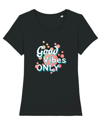 Good Vibes Only Black