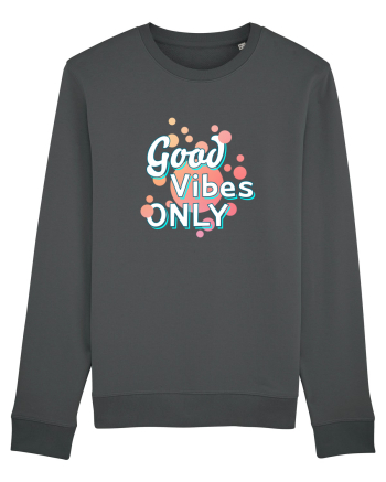 Good Vibes Only Anthracite
