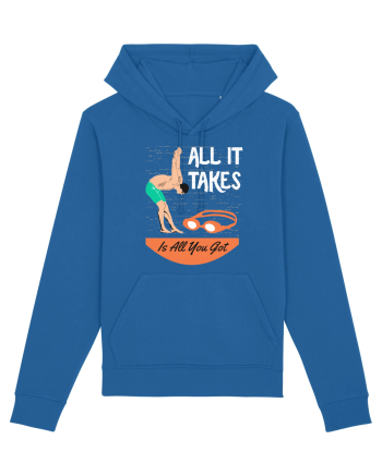 pentru pasionații de înot - All it Takes is All You Got Royal Blue
