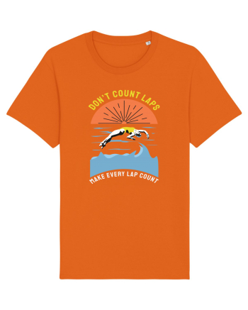 pentru pasionații de înot - Do Not Count Laps. Make Every Lap Count Bright Orange