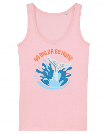 pentru pasionații de înot - Go Big or Go Home Cotton Pink
