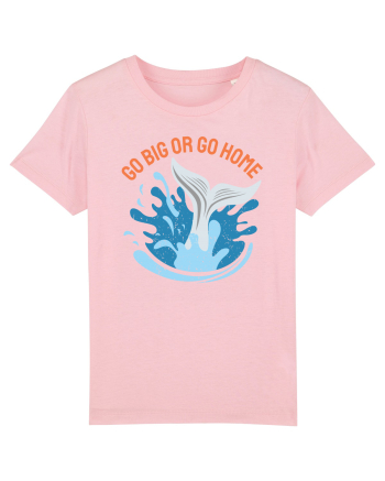 pentru pasionații de înot - Go Big or Go Home Cotton Pink