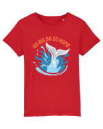 pentru pasionații de înot - Go Big or Go Home Tricou mânecă scurtă  Copii Mini Creator