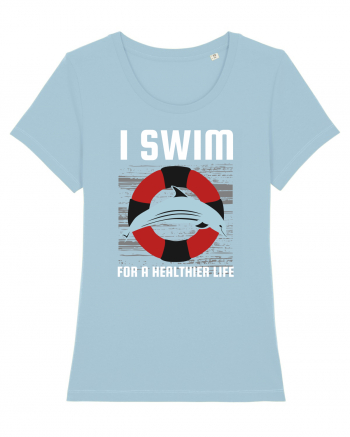 pentru pasionații de înot - I Swim for a Healthier Life Sky Blue