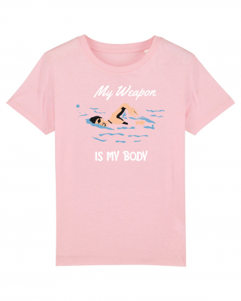pentru pasionații de înot - My Weapon is My Body Cotton Pink