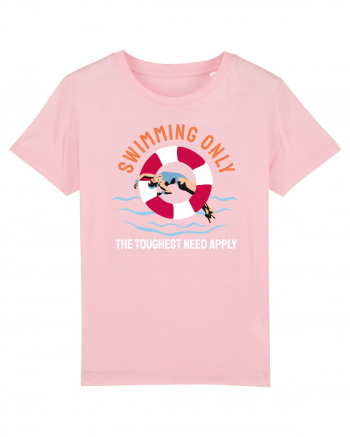 pentru pasionații de înot - Swimming Only the Toughest Need Apply Cotton Pink