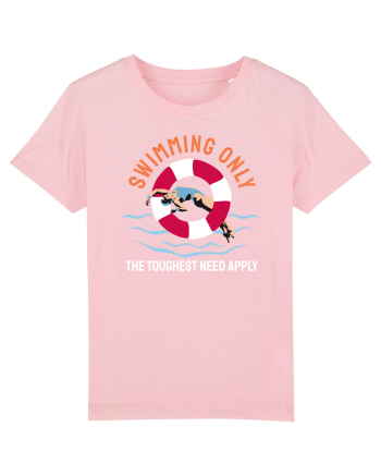 pentru pasionații de înot - Swimming Only the Toughest Need Apply Cotton Pink