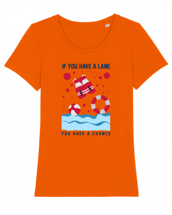 pentru pasionații de înot - If You Have a Lane, You Have a Chance Bright Orange