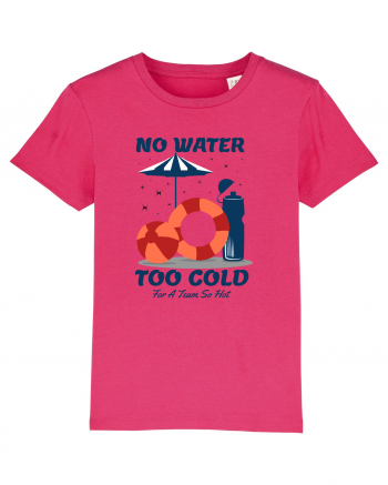 pentru pasionații de înot - No Water Too Cold for a Team So Hot Raspberry