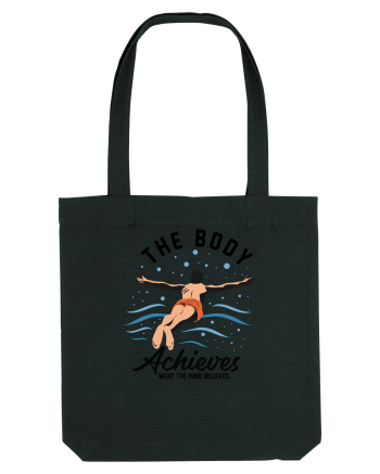 pentru pasionații de înot - The Body Achieves What the Mind Believes Black