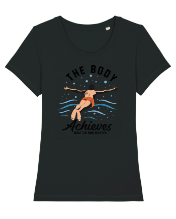 pentru pasionații de înot - The Body Achieves What the Mind Believes Black