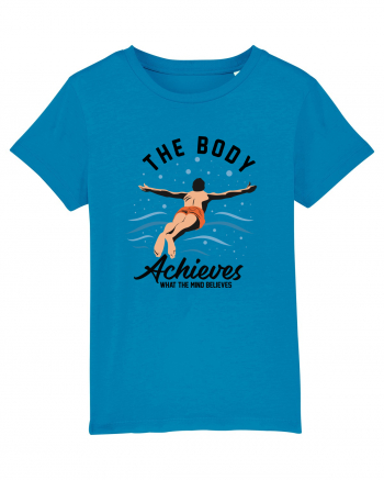 pentru pasionații de înot - The Body Achieves What the Mind Believes Azur