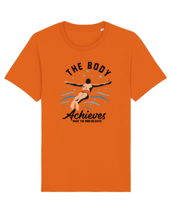 pentru pasionații de înot - The Body Achieves What the Mind Believes Bright Orange