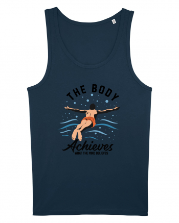 pentru pasionații de înot - The Body Achieves What the Mind Believes Navy