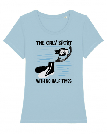 pentru pasionații de înot - The Only Sport With No Half Times Sky Blue