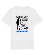 pentru pasionații de înot - Where Wet Dreams Become Reality Tricou mânecă scurtă Unisex Rocker