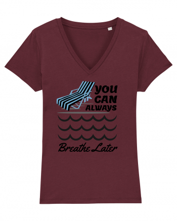 pentru pasionații de înot - You Can Always Breathe Later Burgundy