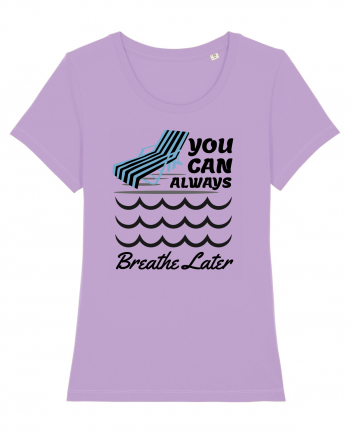 pentru pasionații de înot - You Can Always Breathe Later Lavender Dawn