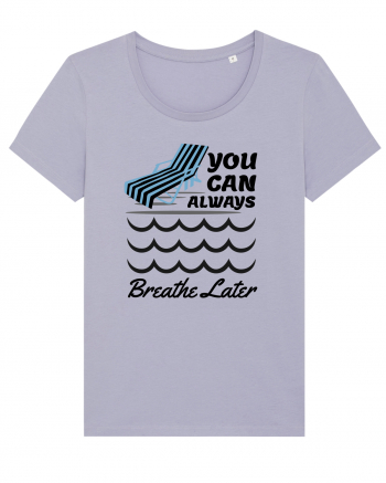 pentru pasionații de înot - You Can Always Breathe Later Lavender