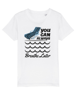 pentru pasionații de înot - You Can Always Breathe Later Tricou mânecă scurtă  Copii Mini Creator