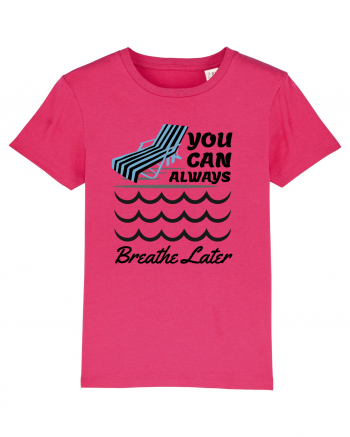 pentru pasionații de înot - You Can Always Breathe Later Raspberry
