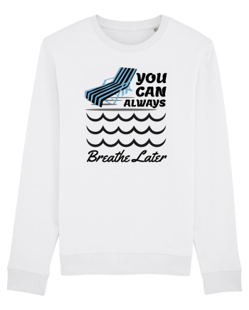 pentru pasionații de înot - You Can Always Breathe Later White