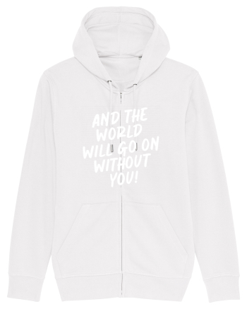 And the world White
